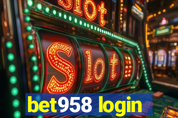 bet958 login